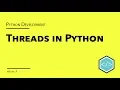 Threads in Python - Concurrency in Python