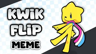 Kwik Flip // Animation Meme
