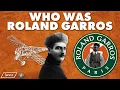 Who was Roland Garros