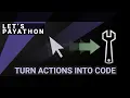 Turn step by step actions into Python code - Let s Payathon