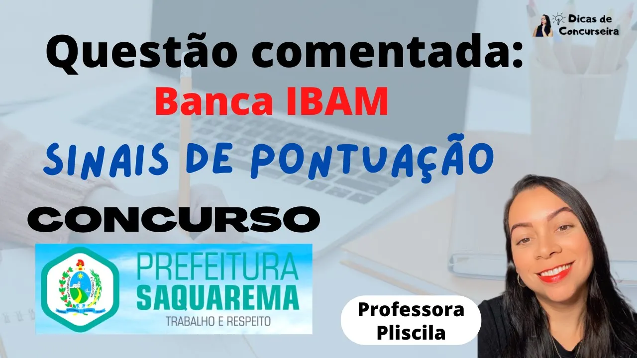 Questões comentadas: SINAIS DE PONTUAÇÃO | Banca IBAM