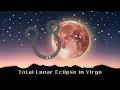 Lagu Mercury Retrograde Ruling the Total Lunar Eclipse in Virgo ✨ All 12 Signs