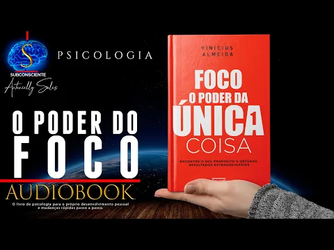 Download MP3 O Poder do Foco (LIVRO DE PSICOLOGIA COM RESULTADOS RÁPIDOS) REMENDADO!