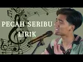 Download Lagu PECAH SERIBU || LIRIK \u0026 COVER Syahriyadi