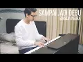 Download Lagu Sampai Jadi Debu - Banda Neira Piano Cover