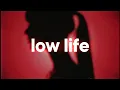 Lagu Future, The Weeknd - Low Life 💘 (slowed \u0026 reverb)