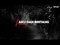 Download Lagu PETERPAN - Aku dan Bintang ( Lirik )