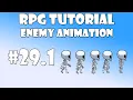 1 Unity RPG Tutorial - Enemy animation
