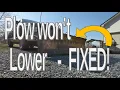 SNOW PLOW WON T LOWER This might be the problem