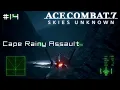 Download Lagu Cape Rainy Assault - Ace Combat 7 First Playthrough #14 (Hard)