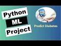 Python Data Science Project to Predict Diabetes End to End Project with Multiple ML Algorithms
