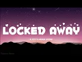 Download Lagu Locked Away - R. City ft. Adam Levine (lyrics) // (speed up + tik tok version)