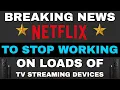 BREAKING NEWS - NETFLIX TO STOP WORKING