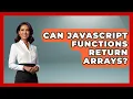 Can JavaScript Functions Return Arrays - JavaScript Toolkit