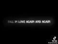 Lagu #lyrics fall in love again and again I love this song