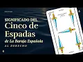 Significado Cinco de Espadas Baraja Espanola Aprende a leer las