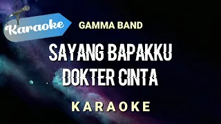 Download [Karaoke] Sayang Bapakku Dokter Cinta | (Karaoke) MP3