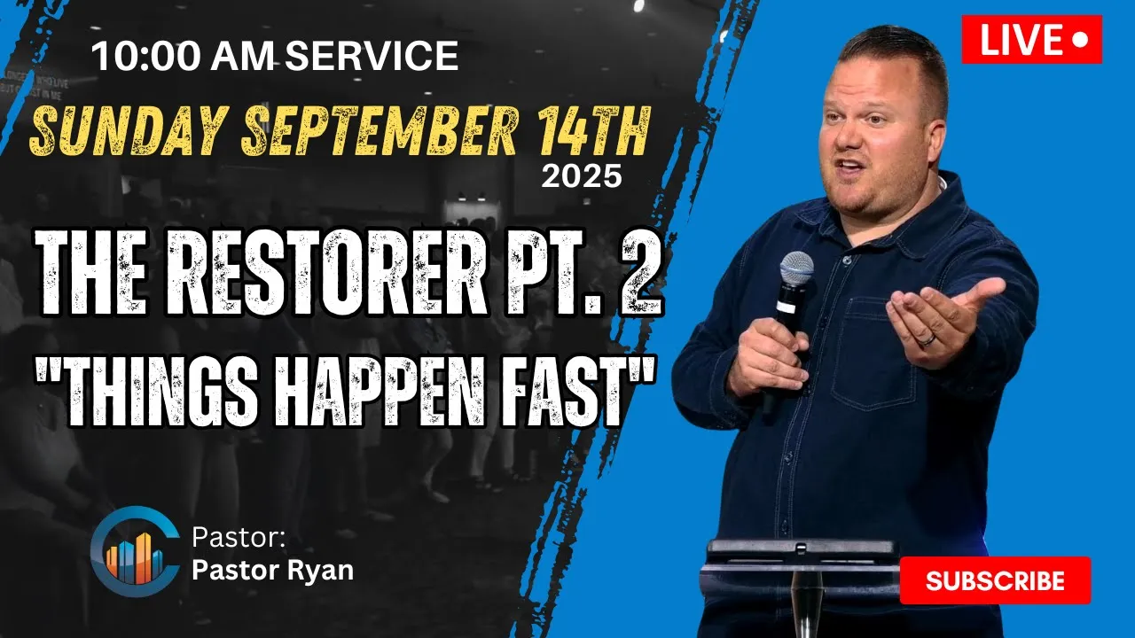 THE CITY CHURCH | Pastor Ryan " The Restorer Pt. 2 " ( September 14/2025 - 10:00 AM )
