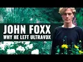 Lagu The Real Reason John Foxx Left Ultravox (It Wasn’t About Success)