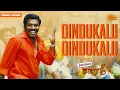 Download Lagu Dindukalu Dindukalu - Video Song | Dindigul Sarathy | Karunas | Dhina | Sun Music