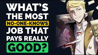 What Is the Most "No One Knows" Job That Pays Really Good Money? - Reddit Podcast