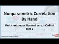 Nonparametric Correlation Multichotomous Nominal versus Ranked Ordinal - Part 1