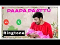 Lagu Paapa Paattu Song Ringtone #ringtone #paapaattu #siragagaunnai #song #bgm