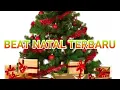 Download Lagu BEAT NATAL TERBARU 2021