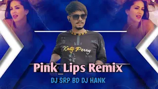 pink lips remix dj srp bd x dj hank