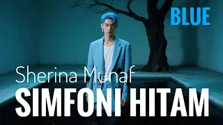 simfoni hitam sherina versi beda u0026 lebih emosional cover by blue
