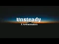 X Ambassadors - Unsteady (Lyrics)