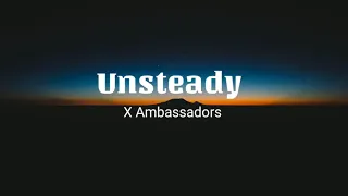 X Ambassadors - Unsteady