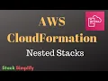 AWS CloudFormation Simplified - Nest VPC Stack in Root Stack