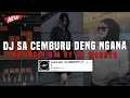 Download Lagu DJ SA CEMBURU DENG NGANA X KU INGIN DIA SOUND DJ WAGHYU VIRAL TIKTOK TERBARU 2024 !!