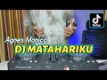 Download Lagu DJ MATAHARIKU AGNES MONICA REMIX TERBARU 2023 FULL BASS