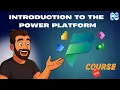 Microsoft Power Platform Fundamentals - FREE Full Course 2025
