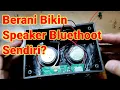 Download Lagu Berani Bikin Speaker Bluethoot Sendiri?
