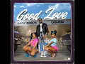 Good Love [Clean] - City Girls & Usher