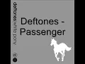 Deftones - Passenger HQ