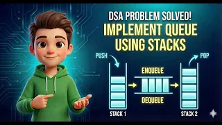 Implement Queue Using Stacks Stack-Based Queue Explained DSA Queue Series