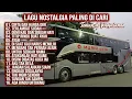 Download Lagu LAGU NOSTALGIA PALING DICARI | LAGU TEMBANG KENANGAN TEMAN DI PERJALANAN | CINTA DAN HARGA DIRI