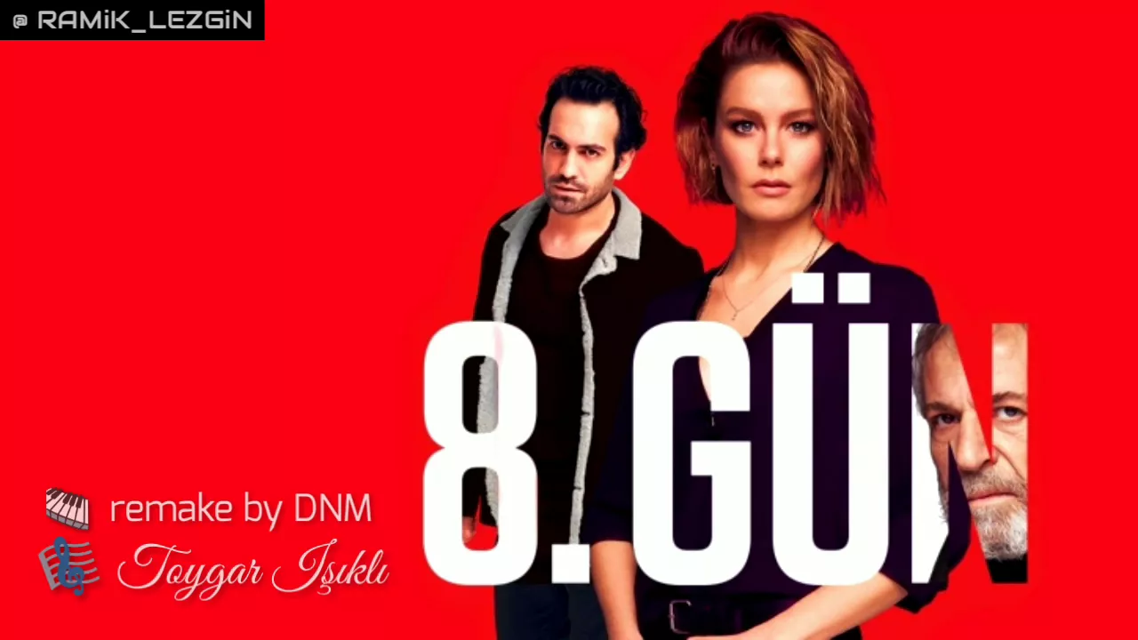 8. Gün - Jenerik (Remix)