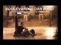 Download Lagu Dan Bird -  Boulevard