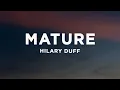 Hilary Duff - Mature