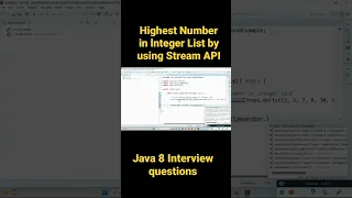 Highest Number in lnteger List by using Stream API Java 8 interview Questions