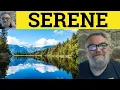 Serene Meaning - Serenity Examples