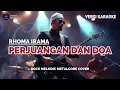 Download Lagu 🎤🎵 Karaoke - Perjuangan dan Doa | Rhoma Irama (Versi Rock Melodic Metalcore)