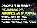 Download Lagu POWERFUL RUQYAH | RUQYAH RUMAH PENGUSIR JIN, SETAN \u0026 SIHIR DI RUMAH \u0026 TUBUH, PENENANG HATI \u0026 PIKIRAN