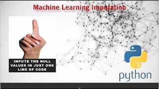 Machine Learning Filling the Null Values or Imputation with just one Line of code