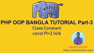 PHP OOP Tutorial for absolute Beginners part - 3 CLASS CONSTANT